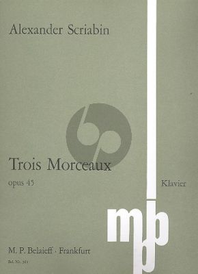 Scriabin 3 Morceaux Op. 45 Klavier