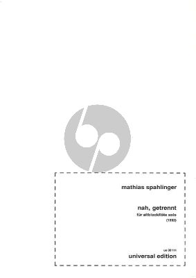 Spahlinger Nah, getrennt (1992) Altblflockflote Solo