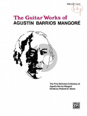 The Guitar Works of Augustin Barrios Mangore Vol.2