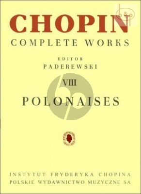 Chopin Polonaises for Piano (Paderewski) (Complete Works VIII)