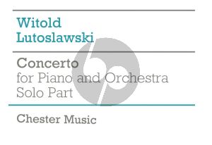 Lutoslawski Concerto Piano and Orchestra Piano solo part
