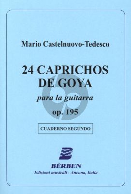 Castelnuovo-Tedesco 24 Caprichos de Goya Op.195 Vol.2 No.7-12) Guitar (Angelo Gilardino)