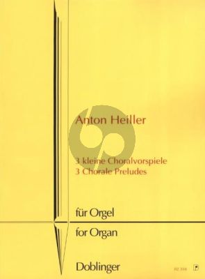 Heiller 3 Kleine Choralvorspiele Orgel (1975) (mit Cantus firmus im Tenor)