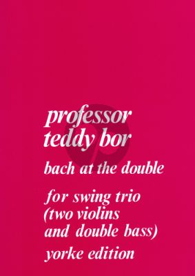 Bor Bach at the Double 2 Violins and Double Bass (Parts)