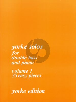 Yorke Solos Vol. 1 for Double Bass and Piano (35 Easy Pieces arr. by Rodney Slatford)
