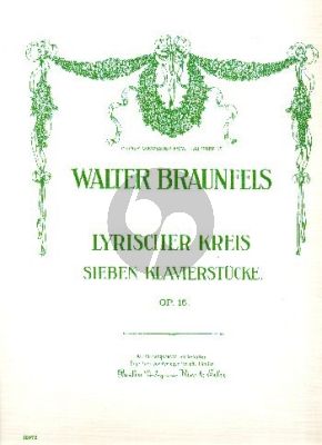 Braunfels Lyrischer Kreis Op.16 Klavier (7 Klavierstucke)