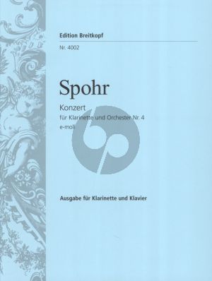 Spohr Konzert Nr.4 e-moll Klarinette in A und Orchester Ausgabe A Klarintte und Klavier (Herausgegeben von Carl Rundnagel)