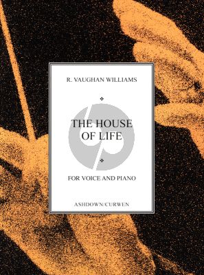 Vaughan Williams The House of Life Voice and Piano (A cycle of six sonnets with words by Dante Gabriel Rossetti.)