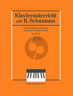 Klavierunterricht mit Robert Schumann Klavierstücke aus Op.85 Klavier 4 Hd (Heinz Walter)