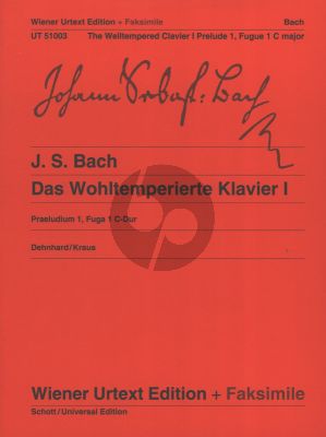 Bach Praeludium 1, Fugue 1 C-Dur BWV 846 for Piano Solo (Dehnhard/Kraus from The Welltempered Clavier I) (Original Score and Facsimile - Wiener Urtext)