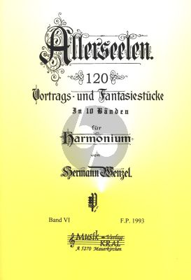 Wenzel Allerseelen Vol.6 Harmonium (120 Vortrags- und Fantasiestucke)