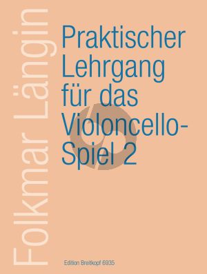 Langin Praktischer Lehrgang für das Violoncellospiel Vol.2 Erw. 1.Lage und Doppelgriffe-Stricharten