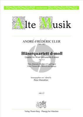 Eler Quartett d-moll Op.11 No.2 für Flöte, Klarinette (B), Horn (F) und Fagott (Stimmen) (Peter Dienstbier)