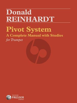 Reinhardt Pivot System for Trumpet (A complete manual with studies)