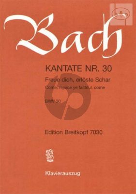 Kantate No.30 BWV 30 - Freue dich, erloste Schar (Come, rejoice ye faithful, come)