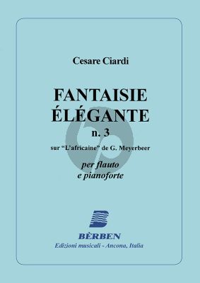 Ciardi Fantaisie élégante No. 3 sur "L'africaine" de G. Meyerbeer Flute and Piano