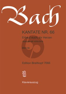 Bach Kantate BWV 66 - Erfreuet euch, ihr Herzen KA (dt./engl.)