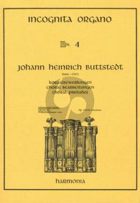 Buttstedt Koraalbewerkingen Orgel (Incognita Organo 4) (Ewald Kooiman)