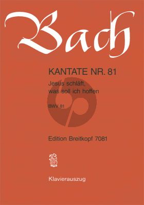 Bach Kantate BWV 81 - Jesus schlaft, was soll ich hoffen KA (dt.)