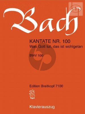 Bach Kantate No.100 BWV 100 - Was Gott tut, das ist wohlgetan (Deustch) (KA)