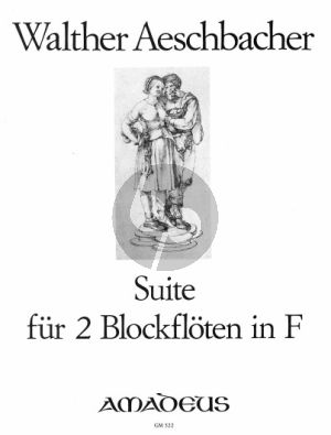 Aeschbacher Suite fur 2 Altblockfloten (Spielpartitur)