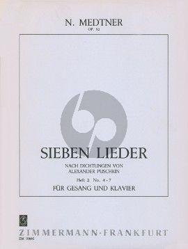 Medtner 7 Lieder nach Dichtungen von Puschkin Op.52 Vol.2 fur Gesang und Klavier (Deutsch/English/Russisch)