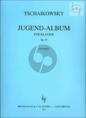 Tchaikovsky Jugend-Album Op.39 for Piano Solo (edited by Peter Solymos)