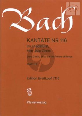 Kantate BWV 116 - Du Friedefurst, Herr Jesu Christ (Lord Christ, Thou art the Prince of Peace)