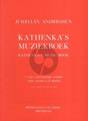 Andriessen Kathenka's Music-Book - 5 Very Easy Duets for Piano 4 Hands