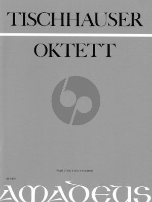 Tischhauser Oktett Klarinette-Horn-Fagott- 2 Vi-Va-Vc-Kb (Part./Stimmen)
