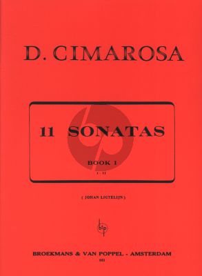 Cimarosa  Sonatas Vol.1 No.1 - 11 for Piano Solo (Edited by Johan Ligtelijn)