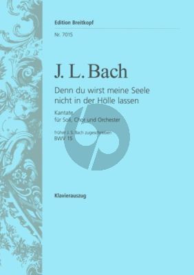 Denn du wirst meine Seele nicht in der Hölle lassen als BWV 15 J. S. Bach zugeschrieben