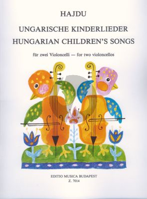 Hajdu Hungarian Children's Songs for 2 Cellos