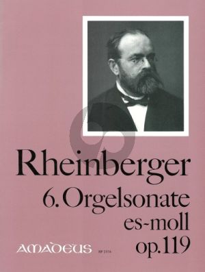 Rheinberger Sonate No. 6 es-moll Op.119 Orgel (Bernhard Billeter)