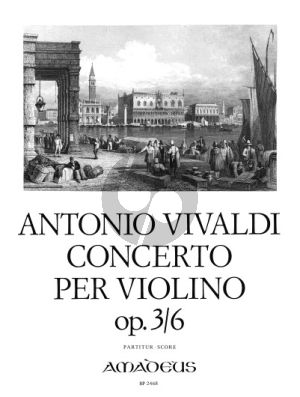 Vivaldi Konzert a-moll Op.3 No.6 RV 356 Violine-Streicher-Bc Partitur (Felix Forrer)