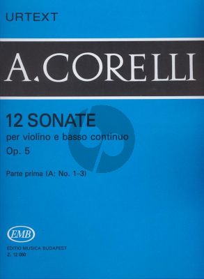 Corelli 12 Sonatas Op. 5 Vol. 1A No. 1 - 3 Violin and Bc (edited by Istvan Homolya and Sandor Devich)