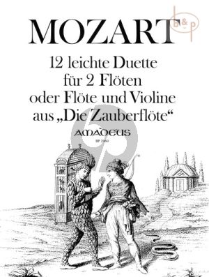 12 leichte Duette aus der 'Zauberflote' (2 Flutes or Flute-Violin)