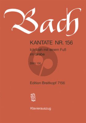 Bach Kantate No.156 BWV 156 - Ich steh mit einem Fuss im Grabe (Deutsch) (KA)