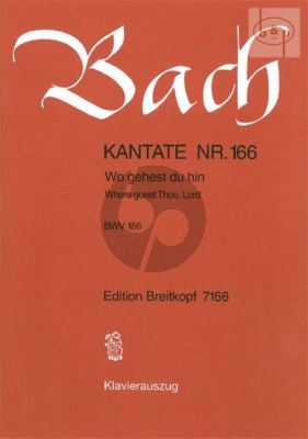Bach Kantate No.166 BWV 166 - Wo gehest du hin (Where goest Thou, Lord) (Deutsch/Englisch) (KA)