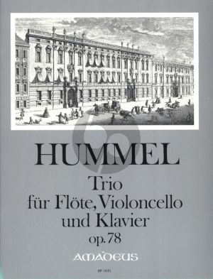 Hummel Trio Op.78 fur Flote, Violoncello und Klavier Partitur und Stimmen (Herausgeber Bernhard Pauler)