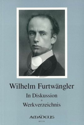 Walton Furtwängler In Diskussion / Werkverzeichnis