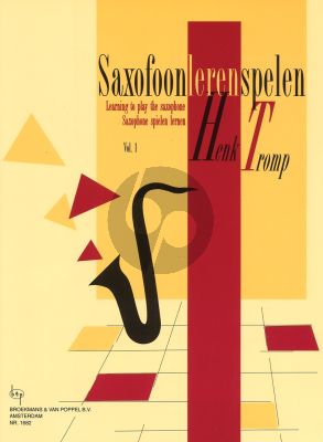 Henk Tromp Learning to Play the Saxophone Vol.1