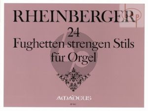 24 Fughetten strengen Stils Op.123