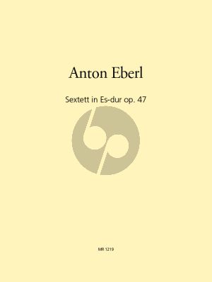 Eberl Sextet E-flat major Op.47 Clar.-Horn-Vi.-Va.-Vc.-Piano (Score/Parts)