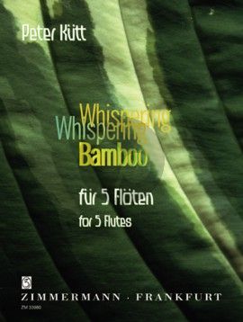Kutt Whispering Bamboo 5 Flöten in C oder 4 Flöten in C und Altflöte in G (Part./Stimmen)