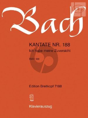 Bach Kantate No.188 BWV 188 - Ich habe meine Zuversicht (Deutsch) (KA)