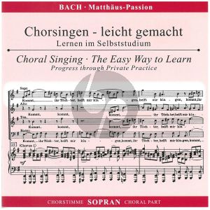 Matthaus Passion BWV 244 (CD Sopran Chorstimme)