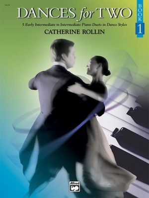 Rollin Dances for Two Vol.1 - 5 Early Intermediate to Intermediate Piano Duets in Dance Styles