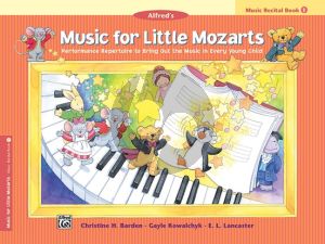 Music for Little Mozarts Vol. 1 Recital Book