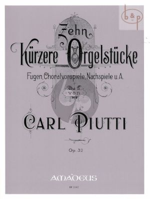 10 Kurzere Orgelstucke Op.32